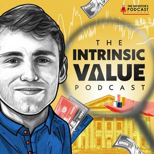 Listen to The Intrinsic Value Podcast - The Investor’s Podcast Network in the App