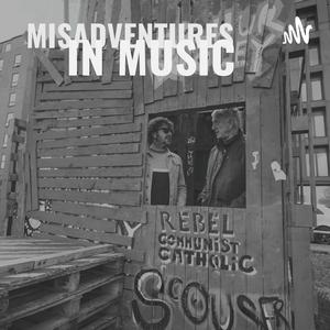 Listen to Misadventures in Music with Ian Prowse & Mick Ord in the App