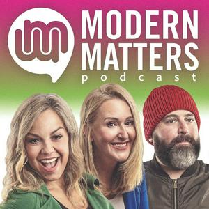 Modern Matters Podcast