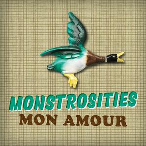 Listen to Monstrosities Mon Amour in the App