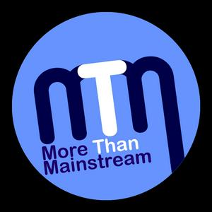 More Than Mainstream