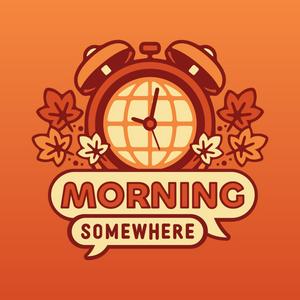 Morning Somewhere