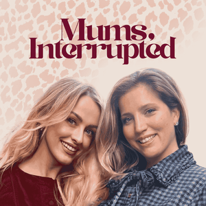 Mum’s Interrupted