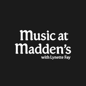 Music At Maddens Podcast