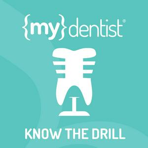 mydentist Know the Drill