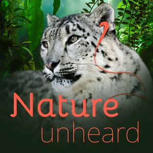Nature Unheard