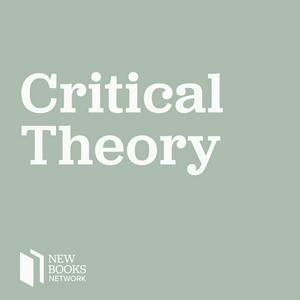 Listen to New Books in Critical Theory in the App