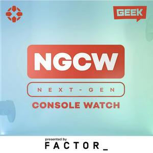 Listen to Next-Gen Console Watch in the App