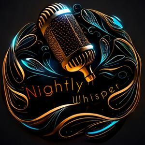 Nightly Whisper