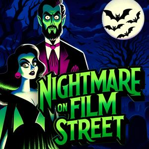 Listen to Nightmare on Film Street - A Horror Movie Podcast in the App