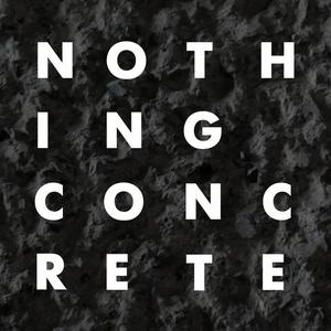 Listen to Nothing Concrete in the App