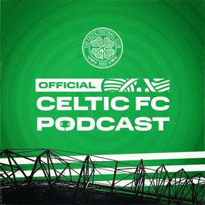 Listen to Official Celtic FC Podcast in the App