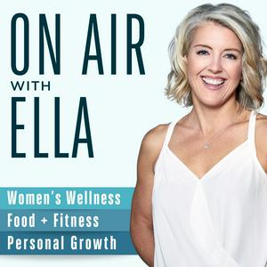 ON AIR WITH ELLA | Women's Wellness