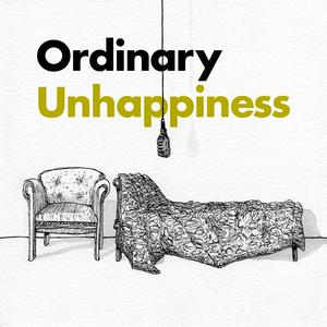 Listen to Ordinary Unhappiness in the App