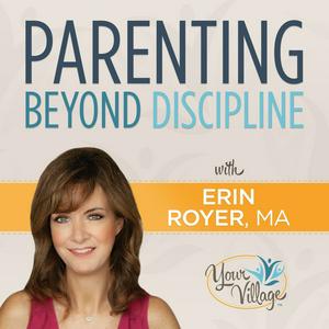 Listen to Parenting Beyond Discipline in the App