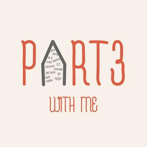 Listen to Part3 With Me in the App