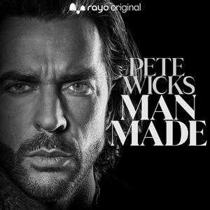 Pete Wicks' Man Made