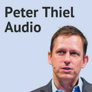 Listen to Peter Thiel Audio in the App