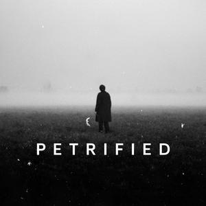 Listen to Petrified in the App