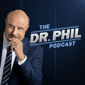 The Dr. Phil Podcast