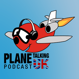 Plane Talking UK Podcast