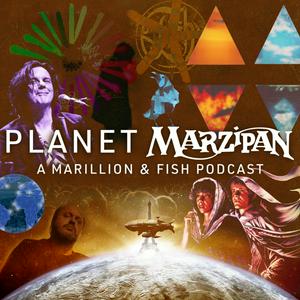 Listen to Planet Marzipan - A Marillion and Fish Podcast in the App