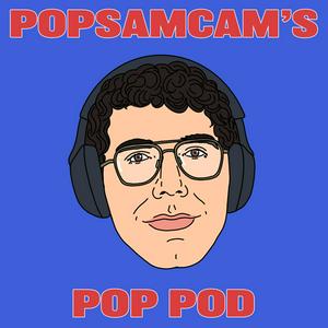 Listen to PopSamCam's PopPod in the App