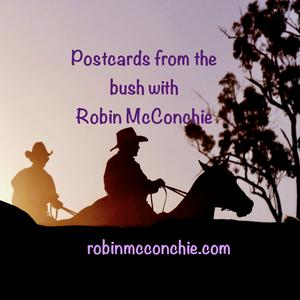 Postcards from the Bush with Robin McConchie Podcast
