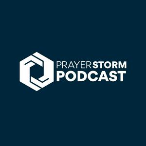 Listen to Prayer Storm Podcast in the App