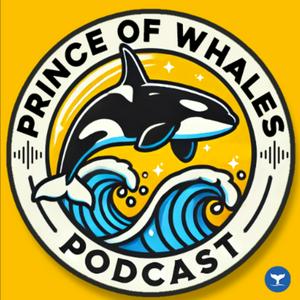 Listen to Prince of Whales PODcast in the App