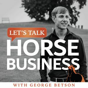 Listen to Let's Talk Horse Business in the App