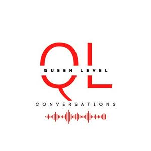 Queen Level Conversations