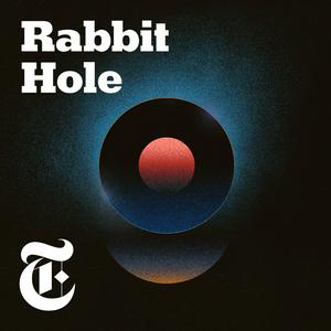 Listen to Rabbit Hole in the App