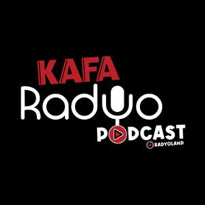 Listen to Kafa Radyo Podcast in the App