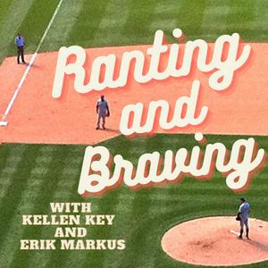 Ranting and Braving Podcast