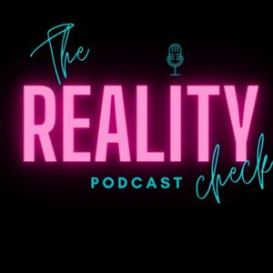 Listen to The Reality Check Podcast in the App