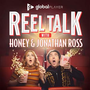 Listen to Reel Talk with Honey & Jonathan Ross in the App