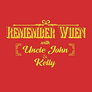 Remember When With Uncle John
