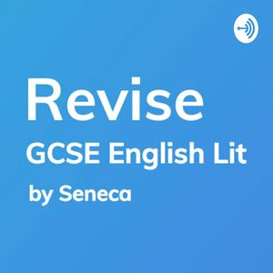 Listen to REVISE GCSE English Literature - A podcast by Seneca Learning in the App