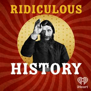 Listen to Ridiculous History in the App