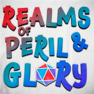 Listen to Realms of Peril & Glory | An Actual Play Anthology in the App