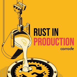 Listen to Rust in Production in the App