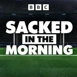 Listen to Sacked in the Morning in the App