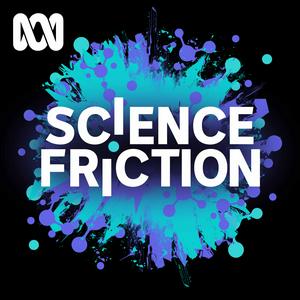 Listen to Science Friction in the App