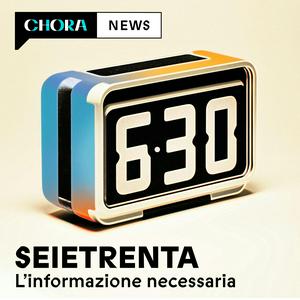 Listen to SEIETRENTA - La rassegna stampa di Chora Media in the App