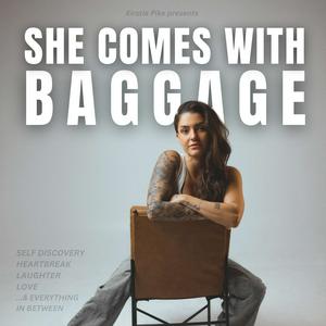 She Comes With Baggage