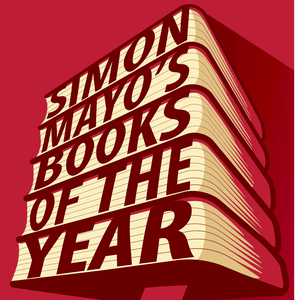 Listen to Simon Mayo's Books Of The Year in the App