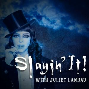 Listen to Slayin’ It! with Juliet Landau in the App