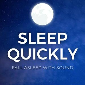 Listen to SLEEP QUICKLY 😴 - Fall Asleep with Sound in the App