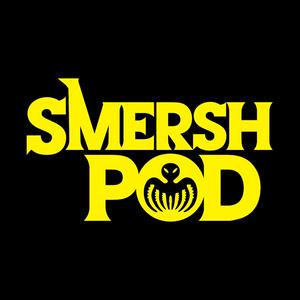 Smersh Pod